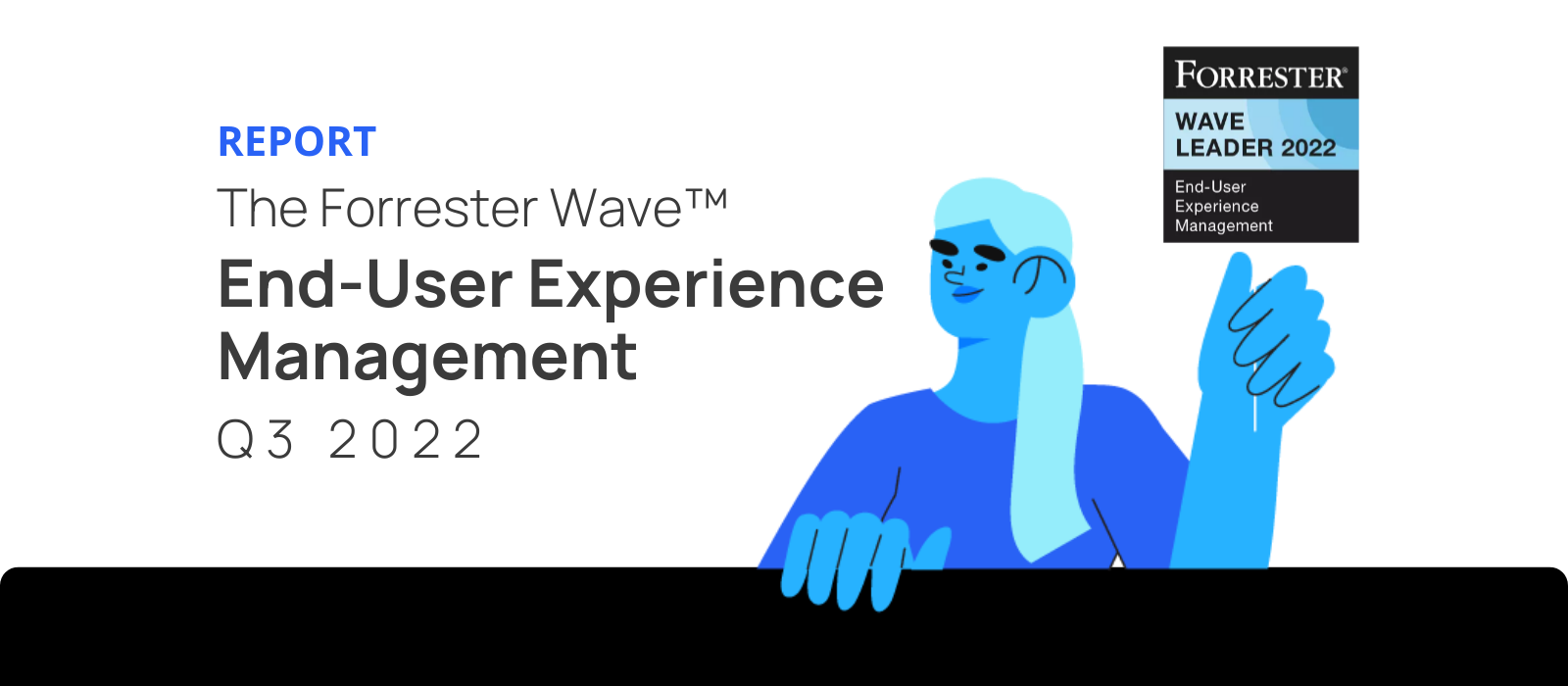 Download The Forrester Wave™ End User Experience Management Q3 2022 Lakeside Software 