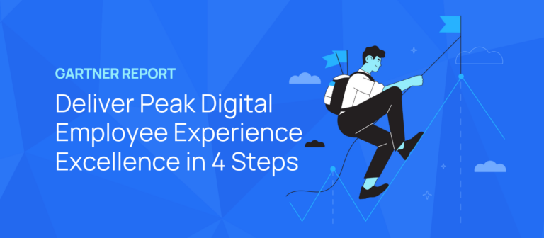 Deliver Peak Digital Employee Experience Excellence in 4 Steps